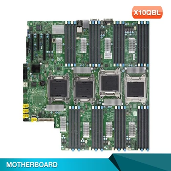 X10QBL за дънната платка Supermicro Quad Socket R3 (LGA2011) DDR3 E5-8800 v4/v3