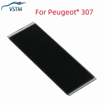 Оригинални LCD дисплей 2023 за Peugeot * 307 LCD дисплей за Peugeot 307, многофункционален модул за ремонт пиксела